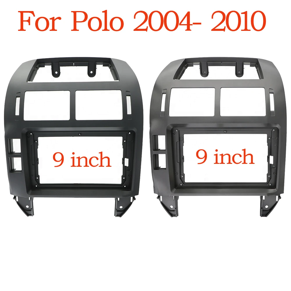 Car Fascia Navigation Fascias Dash Frame Kit 9 inch Android Multimedia Player Polo 2004-2010 auto interior decors