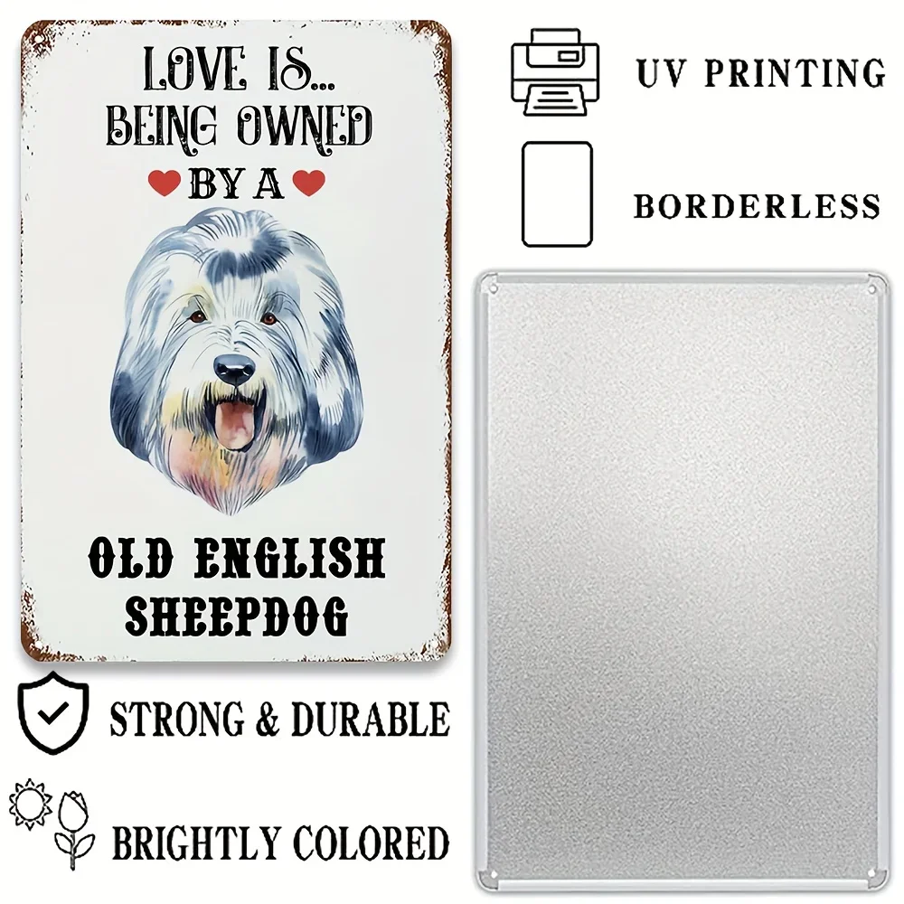 Creative Tin Sign Yorkie Labrador Vintage English Sheepdog Bulldog Love Is Being Owned By A Dog Tin Sign Metal Poster Dog Plate