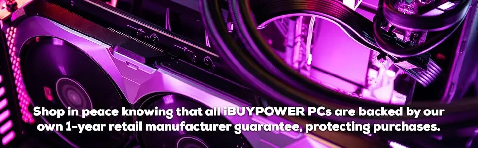 Every iBUYPOWER Gaming PC sold at a retail store includes 1 year manufacturer support!