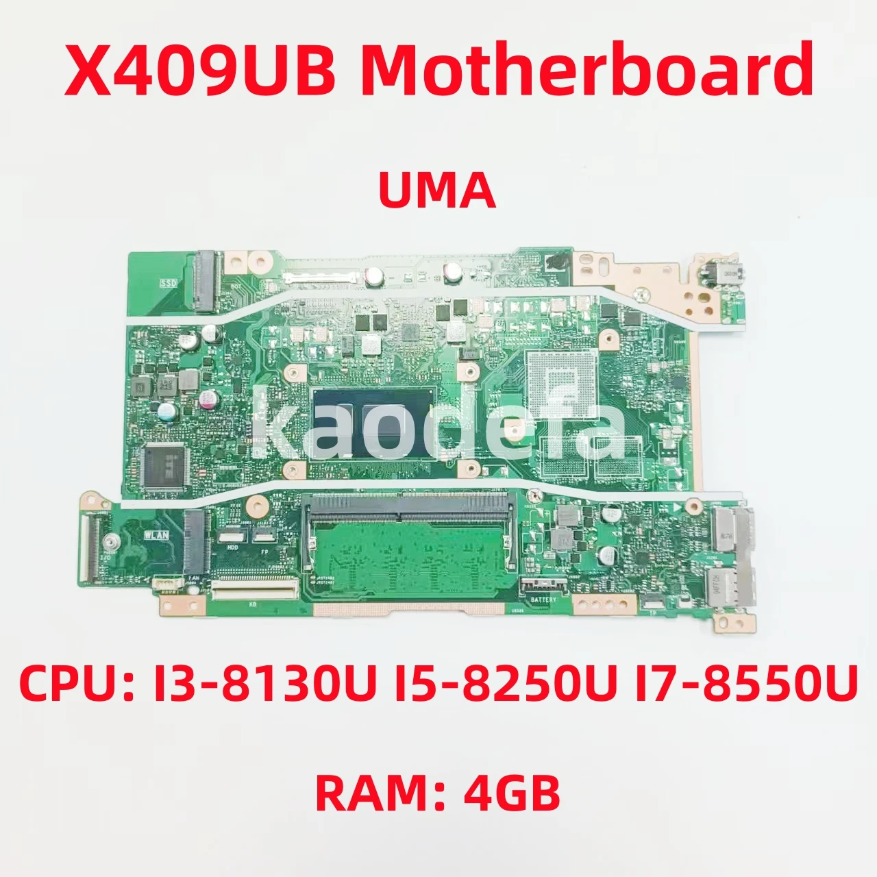 

X409UB For ASUS X409UA X509UA X509UB A409U A509U F409U X409UJ X509UJ Laptop Motherboard CPU: I3 I5 I7 8Th Gen RAM: 4GB Test OK