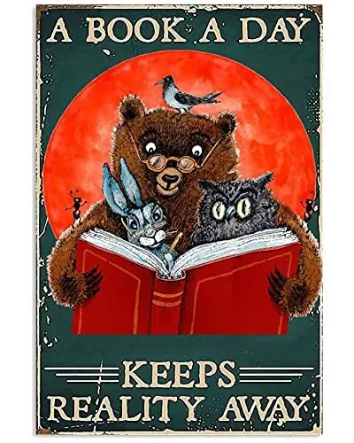 

Vintage Metal Sign A Book A Day Keeps Reality Away Bear Rabbit Reading Book Poster Retro Home Cafe Bar Club Wall Decor 12x16 Inc