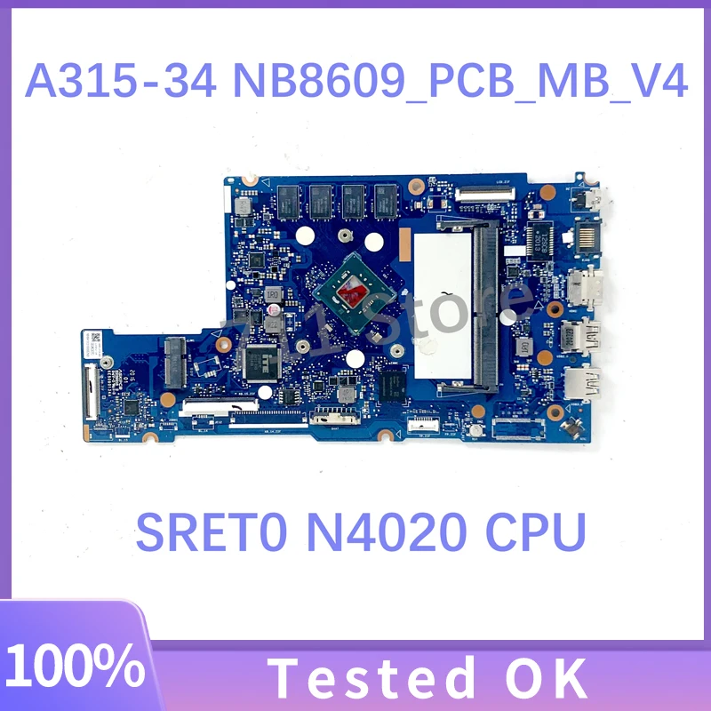 

High Quality Mainboard NB8609_PCB_MB_V4 For ACER Aspire A315 A315-34 Laptop Motherboard With SRET0 N4020 CPU 100% Full Tested OK