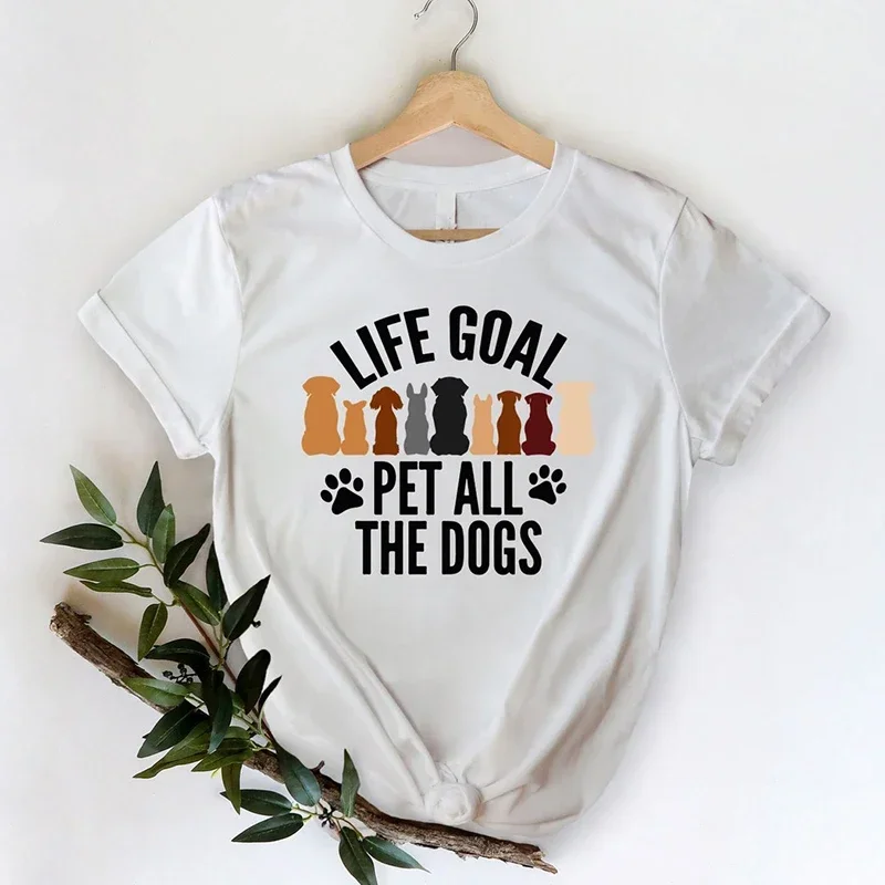 

Забавные Графические футболки Life Goal Pet All The Dog, топы Для дам, графические топы с круглым вырезом, повседневная мягкая одежда, креативные футболки для отдыха