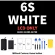 6S white LCD Only