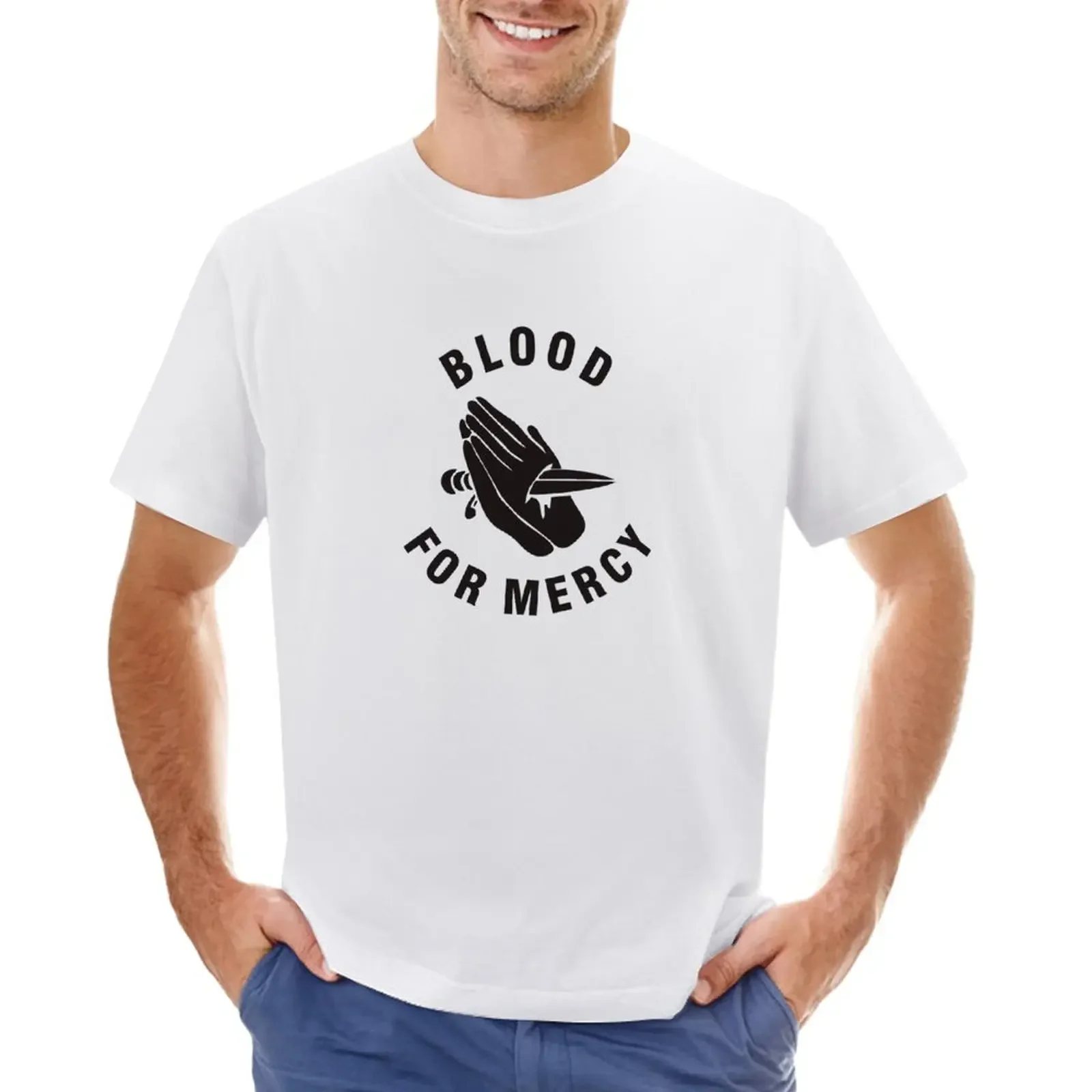 

Blood For Mercy T-Shirt aesthetic clothes quick drying sublime T-shirt men
