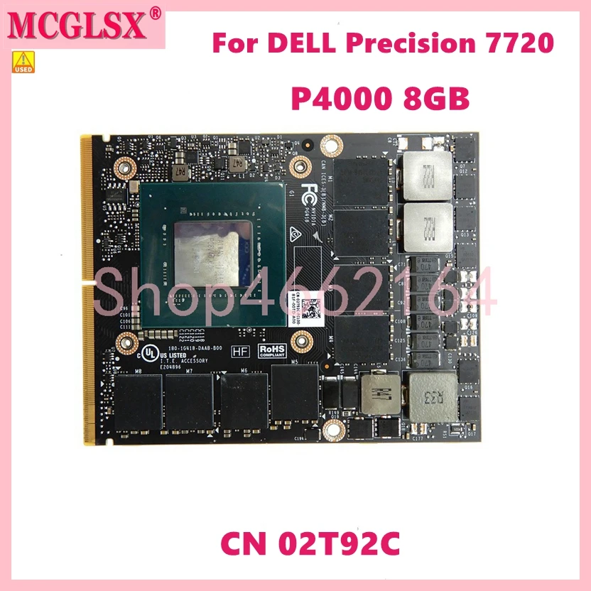 Scheda Grafica Video P4000 8Gb N17E-Q3-A1 Cn-02T92C Per Scheda Madre Portatile Dell Precision 7720 Spedizione Gratuita Usata