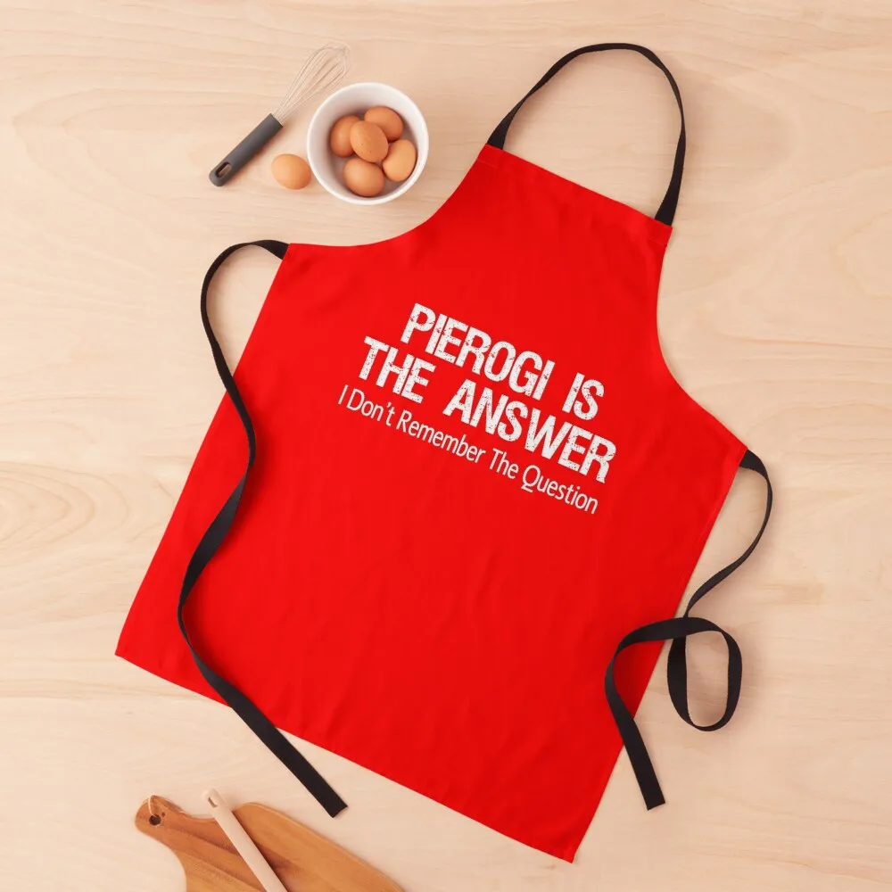 Pierogi Is The Answer I Don't Remember The Question Apron Kitchen Kids Apron ask answer