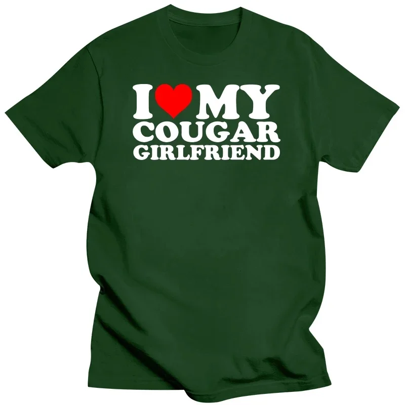 

Funny I Love My Cougar Girlfriend T Shirts Summer Style Graphic Cotton Streetwear I Heart My Cougar Girlfriend GF Gifts T-shirt