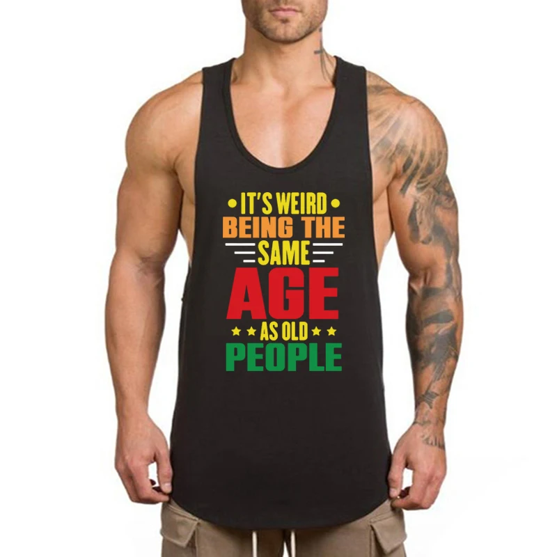 

It's Weird Being The Same Age As Old People Print Cotton Tank Tops Gym Bodybuilding Mens Casual Sleeveless Breathable T-Shirts