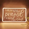Led Neon Light Sign I Still Remember The Day I Prayed for The Things I Have Now Home Bedroom Retro Farmhouse Decor Inspirational 1