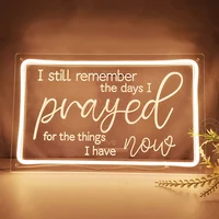 Led Neon Light Sign I Still Remember The Day I Prayed for The Things I Have Now Home Bedroom Retro Farmhouse Decor Inspirational 1