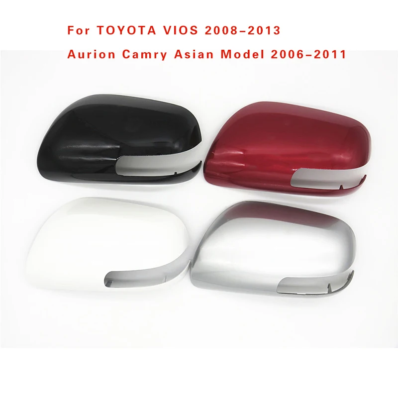 

Крышка для автомобильного левого и правого заднего зеркала для TOYOTA VIOS 2008-2013 Aurion Camry, азиатская модель 2006 2007 2008 2009 2010 2011