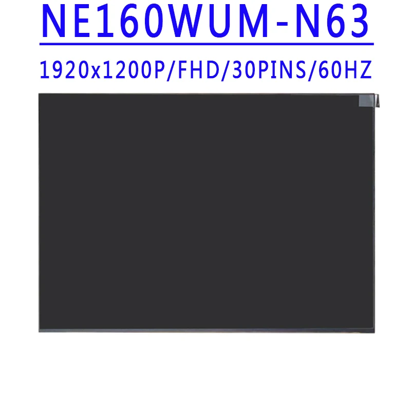 

NE160WUM-N63 NE160WUM N63 16,0 дюймов 1920x120 0 IPS FHD EDP 30 контактов 60 Гц дисплей для ноутбука ЖК-экран без касания для HP EB 860G9