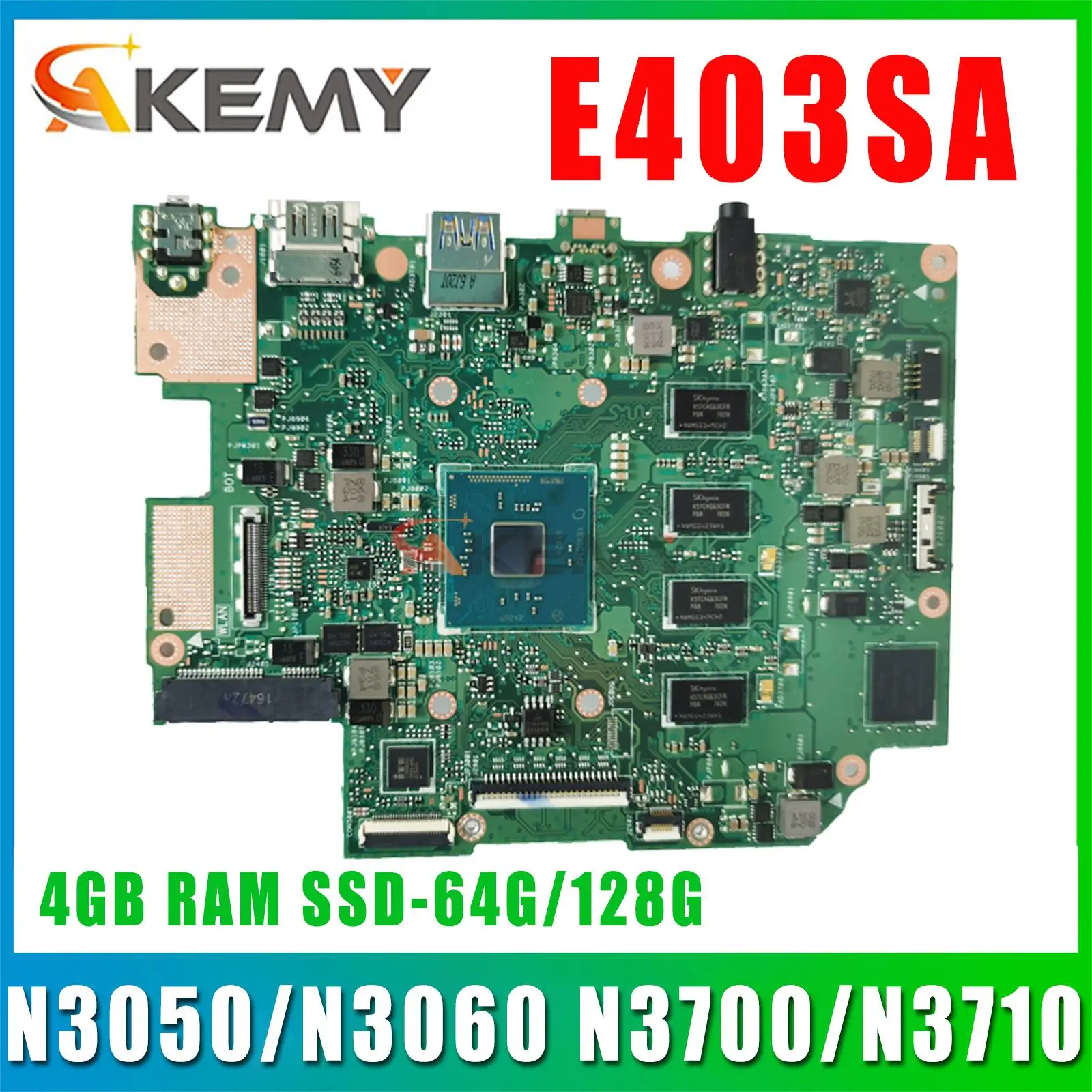 

E403SA original MainBoard w/ 4GB RAM N3050/N3060 N3700/N3710 CPU SSD-64G/128G for ASUS E403SA E403S Laptop Motherboard