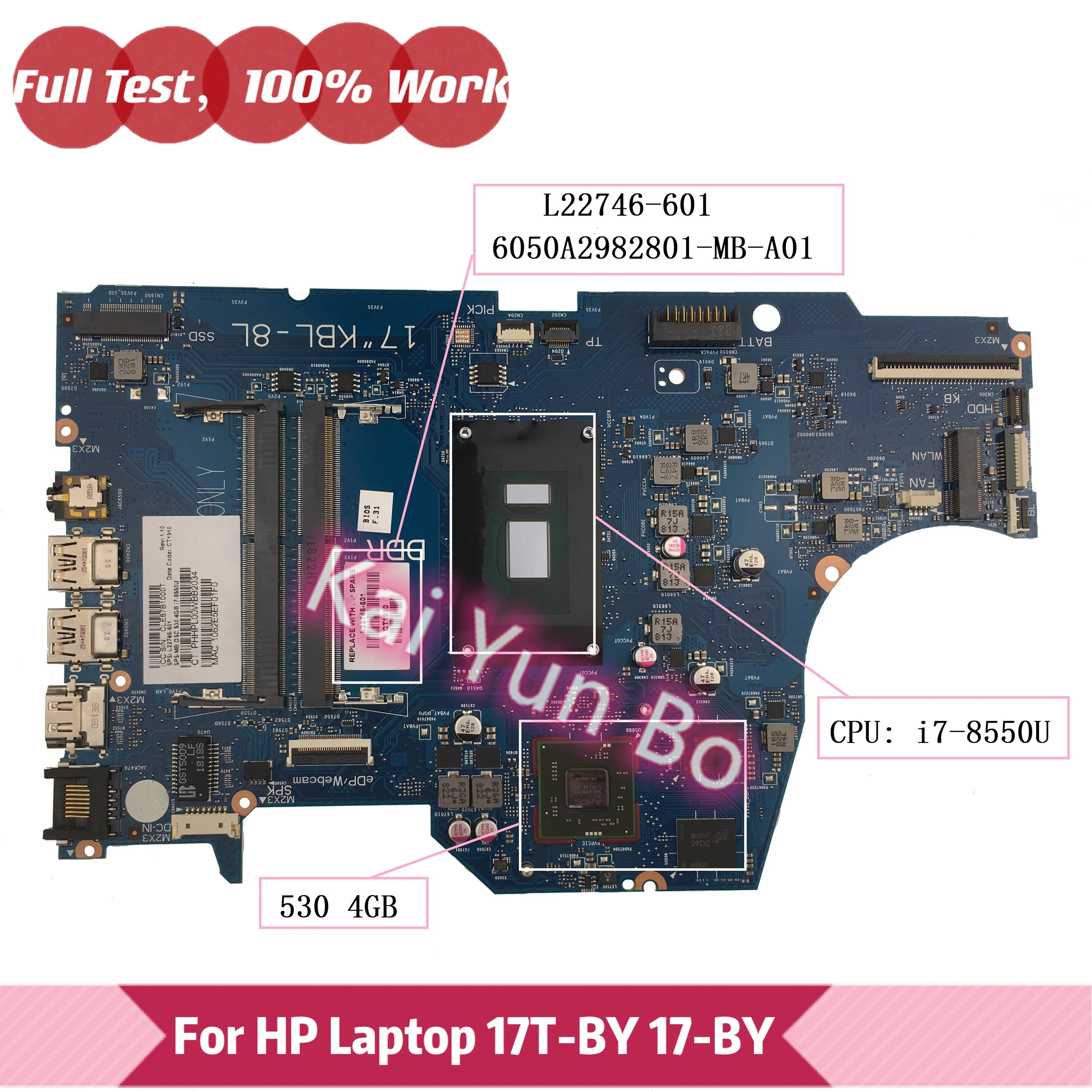

L22746-601 6050A2982801 For HP Laptop 17-BY00053CL 17T-BY000 17-BY 17-by1000 Motherboard L22746-001 with i7-8550U 530/4GB GPU