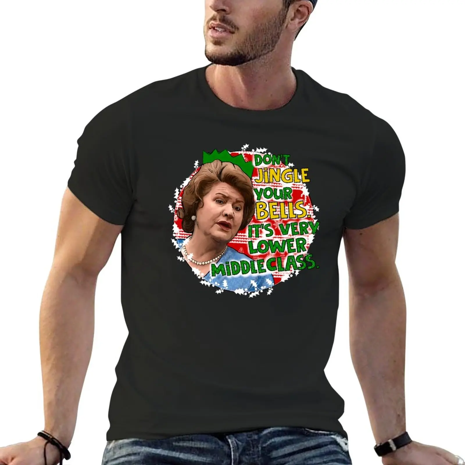 

Hyacinthe Bucket Christmas. Don't jingle your bells keeping up appearances. T-Shirt summer clothes mens workout shirts