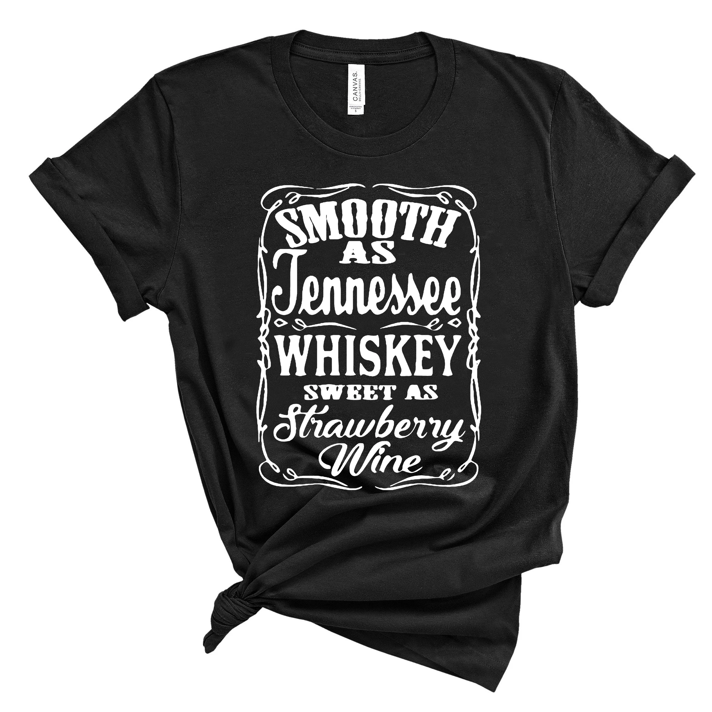 Smooth As Tennessee Whiskey Sweet As Strawberry Wine Shirt Country