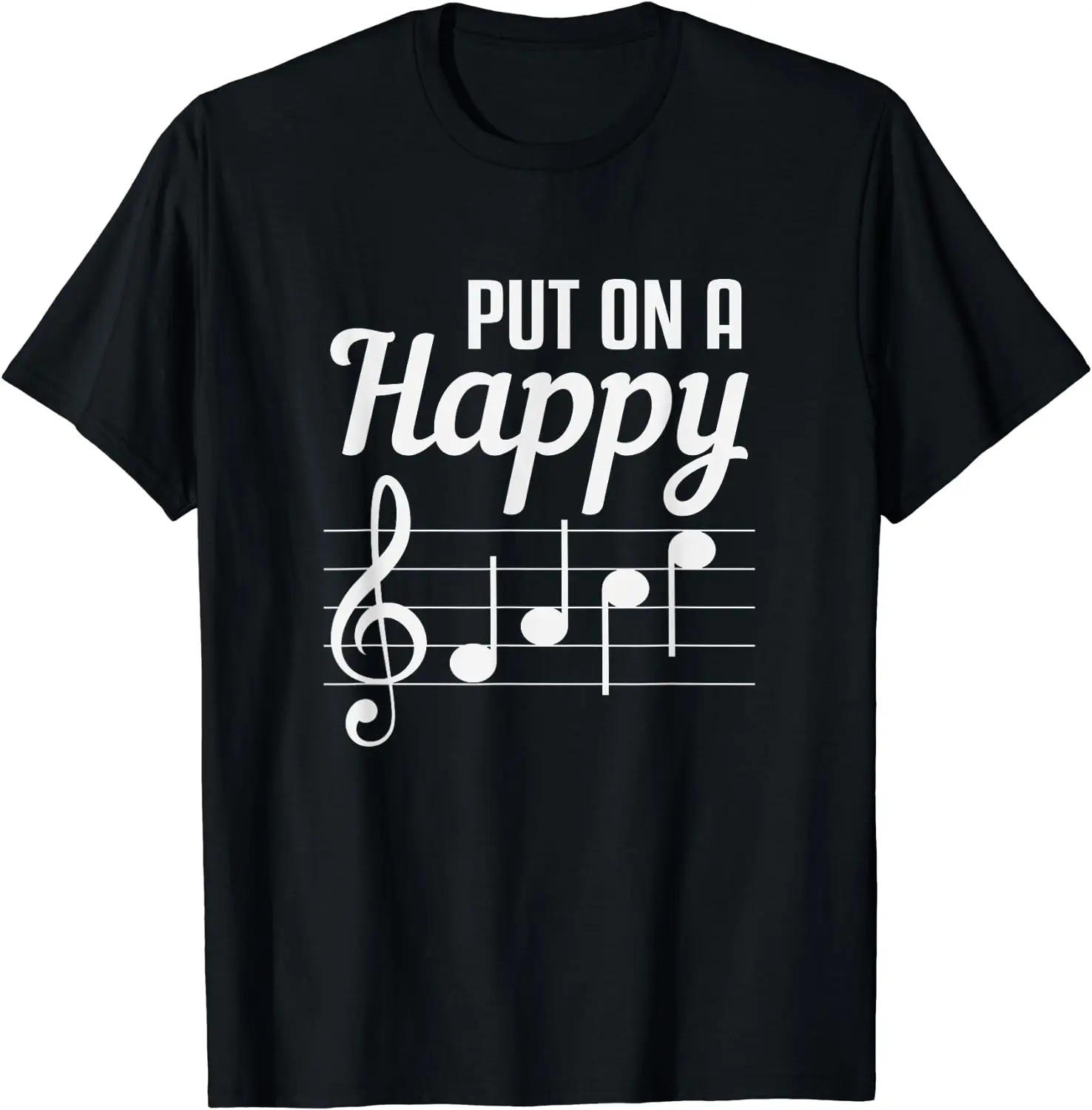 

Funny Put On A Happy Face Music Teacher Men Women Short Sleeve Cotton T-Shirt