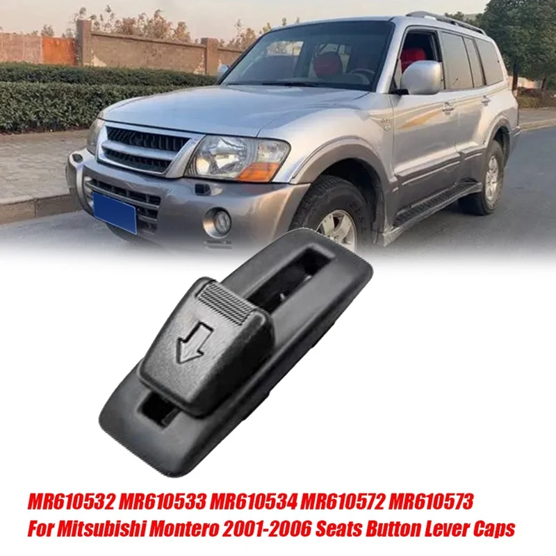 Car Middle Row Seat Back Recline Knob Lever Parts MR610534 MR610572 For Mitsubishi Montero 01-06 Seats 2Nd Row Folding Cap A