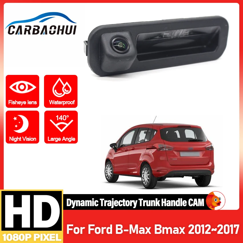 HD CCD 1080*720 트렁크 핸들 후면보기 카메라 Ford B-Max Bmax 2012 2013 2014 2015 2016 2017 자동차 역방향 주차 모니터