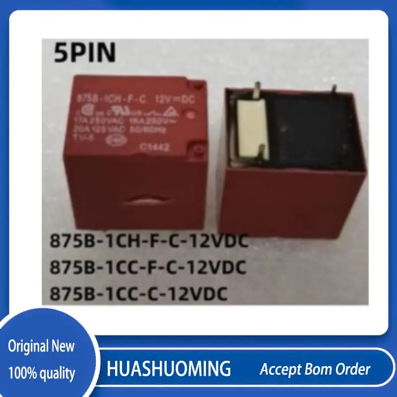 

5Pcs/LoT New 875B-1CH-F-C 875B-1CC-C 875B-1CH-F-C-12VDC 875B-1CC-F-C-12VDC 875B-1CC-C-12VDC 5PIN 17A