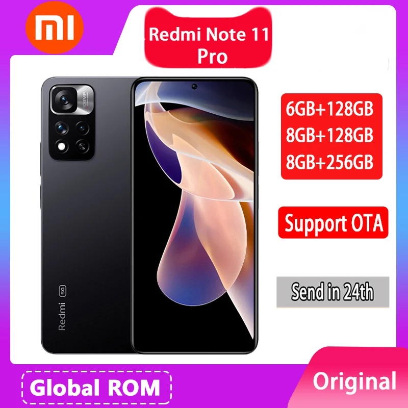 Xiaomi smartphone redmi note 11 pro global ROM 6GB/8GB RAM+128GB / 256GB ROM 108mp camera size 920 octal core 67W fast charging tmobile android phones