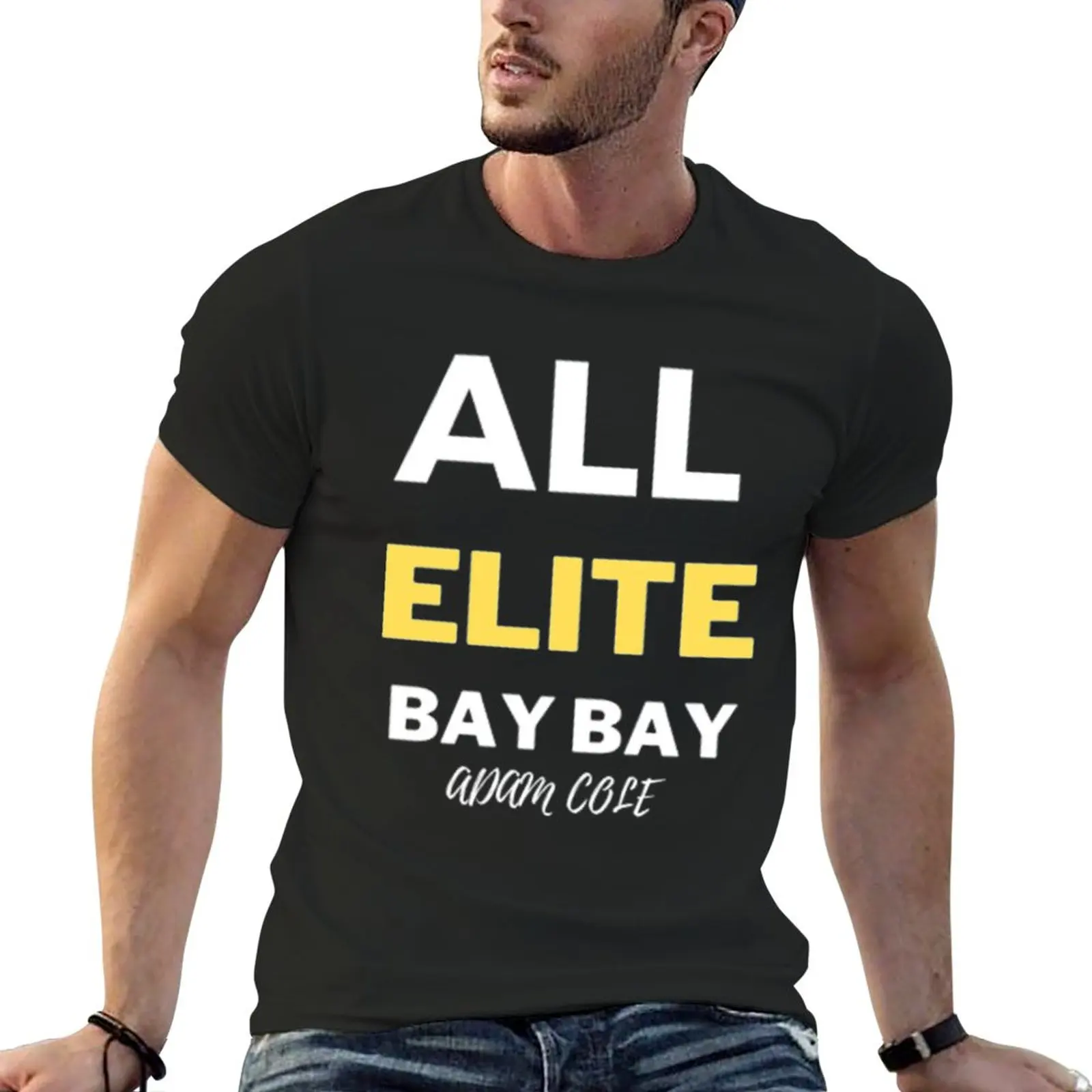 

Adam cole (All Elite Bay Bay) T-Shirt quick-drying heavyweights anime fruit of the loom mens t shirts