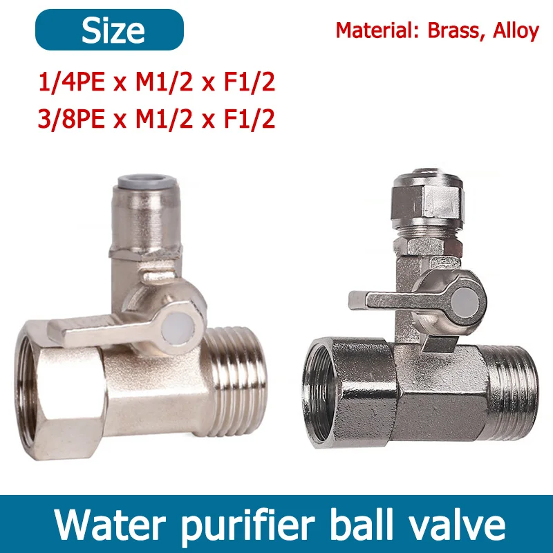 

1pcs 1/2" to 1/4" 3/8" PE Pipe Ball Valve For Water Purifier Brass Copper Alloy 3-Way Adapter Tap Quick Connector Accessories