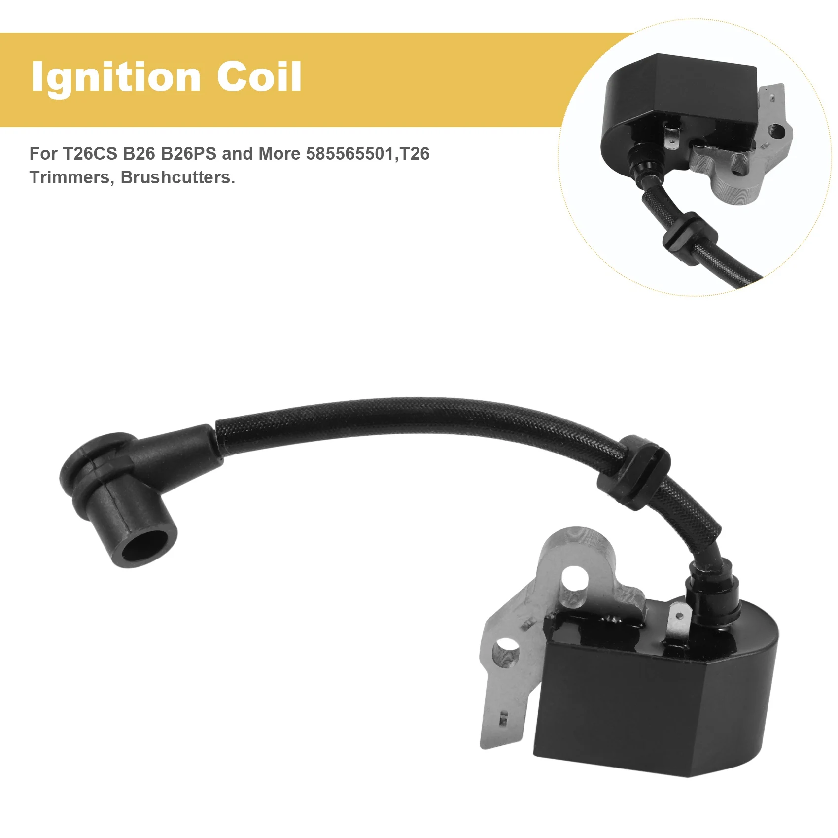 Ignition Coil for McCulloch T26CS B26 B26PS and More 585565501,T26 Trimmers, Brushcutters F