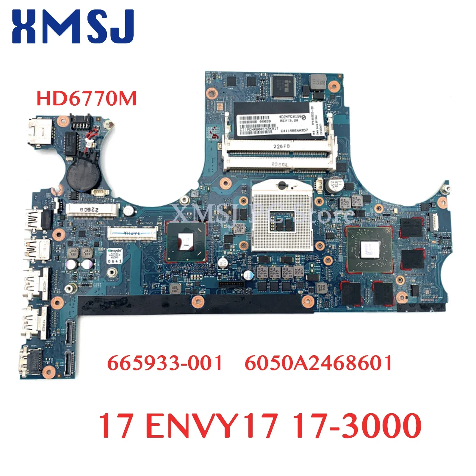 

Материнская плата XMSJ для ноутбука HP 17 ENVY17 17 17-3000 665933-001 6050A2468601 HD6770M 1 ГБ GPU HM65 DDR3, материнская плата, полное тестирование, 1 заказ