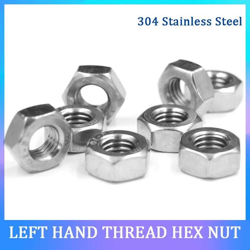 Left Hand Thread Hex Nut 304 Stainless Steel Reverse Thread Nuts M3 M4