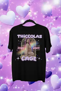 Thiccolas Cage Funny Meme Shirt Gag Tshirt Unhinged Gift Inappropriate Cursed Celebs Celebrities Offensive Raunchy Stupid Meme 1