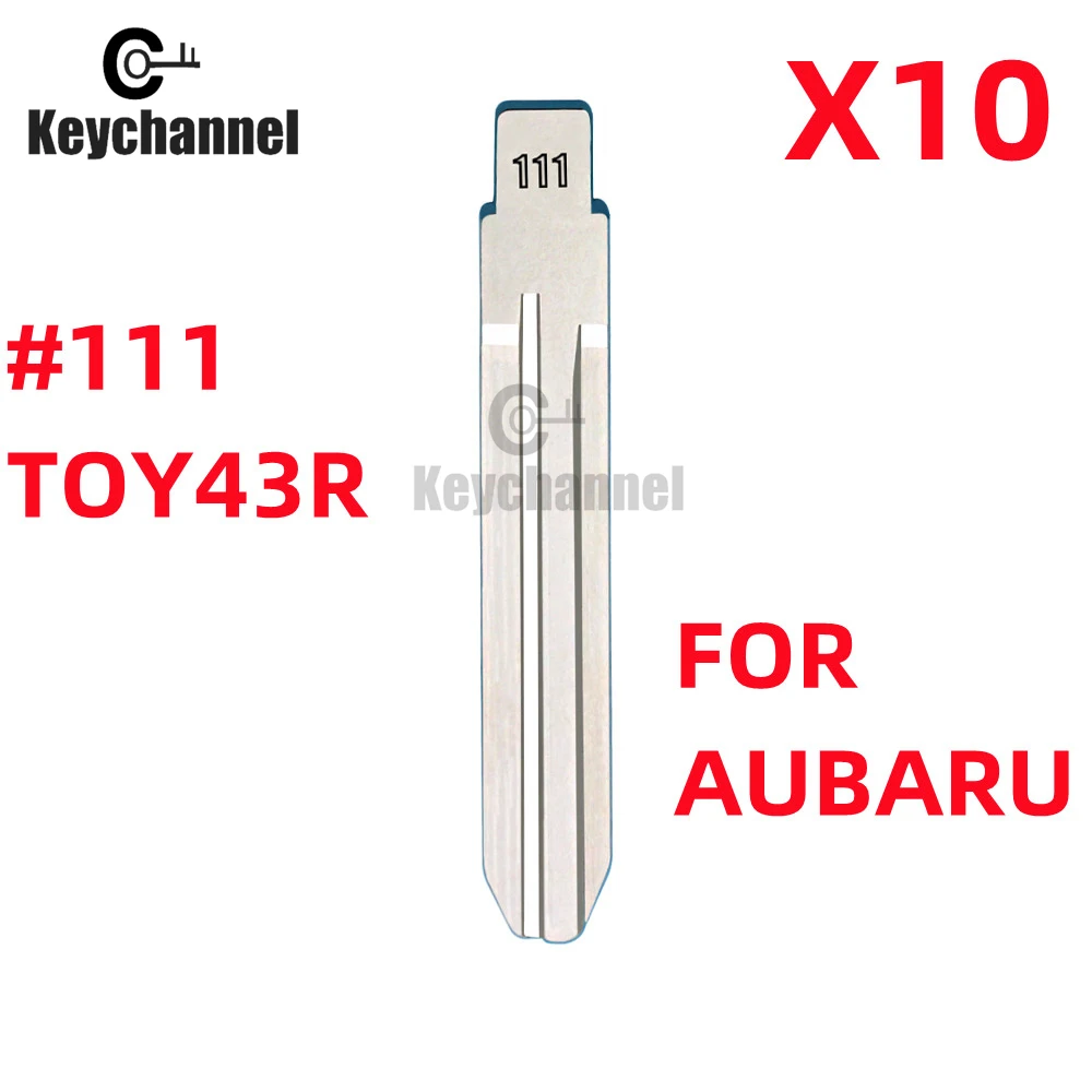 10PCS Metal #111 Blank Car Key For KD VVDI Remote Blade For Subaru XV Legacy Forester Outback Impreza Tribeca Isuzu LISHI TOY43R 10pcs 77 blade uncut metal blank car key for kd x2 kd900 vvdi remote blade lishi toy48 for hyundai ix35lexus toyota new subaru