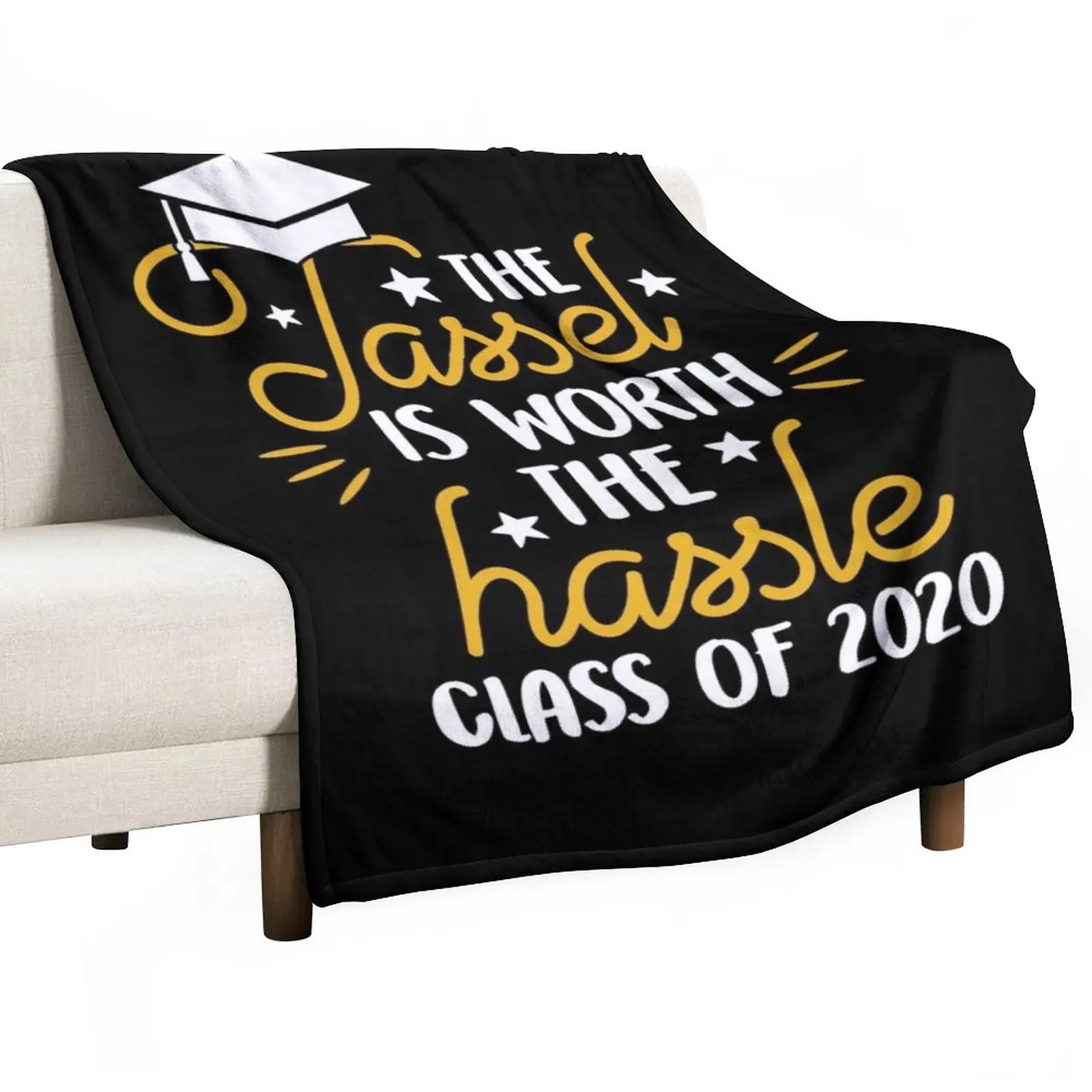 

The Tassel Is Worth The Hassle Class Of 2020 Graduation Senior Grad Gift Throw Blanket For Sofa Fluffy Blankets Large