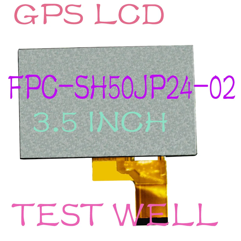 

5 3,5 дюйма Оригинальный ЖК экран для автомобиля DVD GPS FPC-SH50JP24-02 ЖК-дисплей экран панель запасные части 320X240 RGB