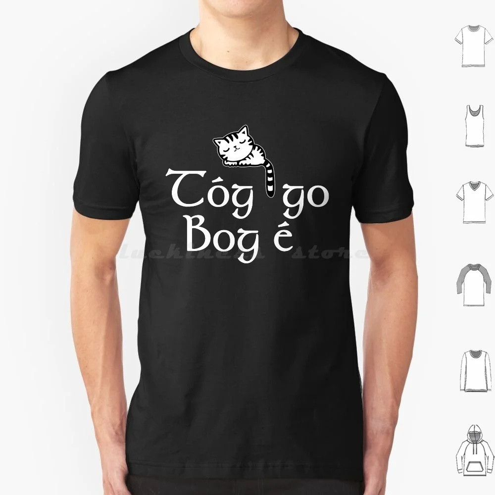 Tog Go Bog E T Shirt Cotone Uomo Donna Stampa Fai Da Te Irish Irish Irish Detti Relax Keep Calm Chill Out Keep Calm And Carry On Best