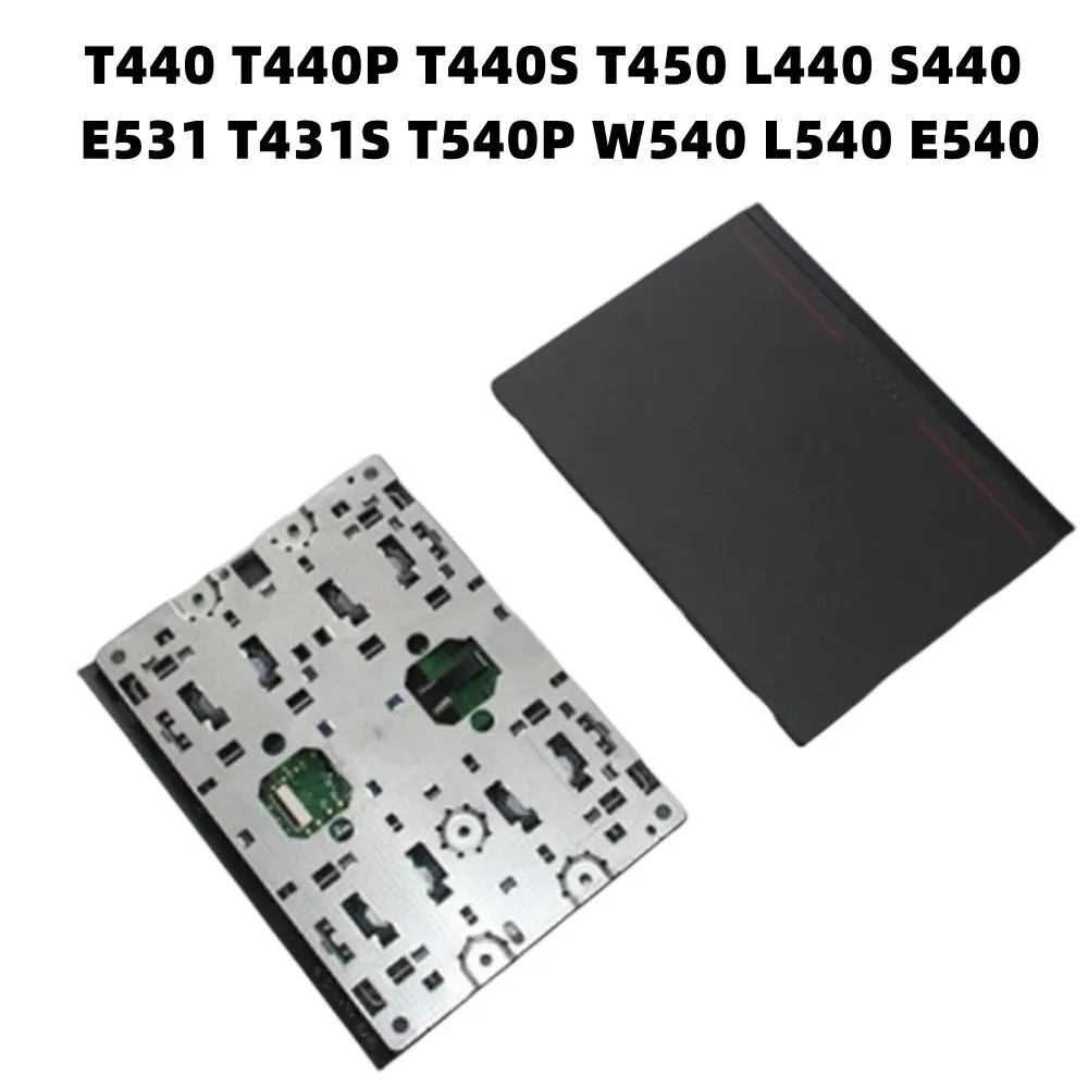 For Lenovo Thinkpad L440 T440P T440 T440S T450 E555 E531 T431S T540P W540 L540 E540 Touchpad Clickpad Mouse Pad NEW