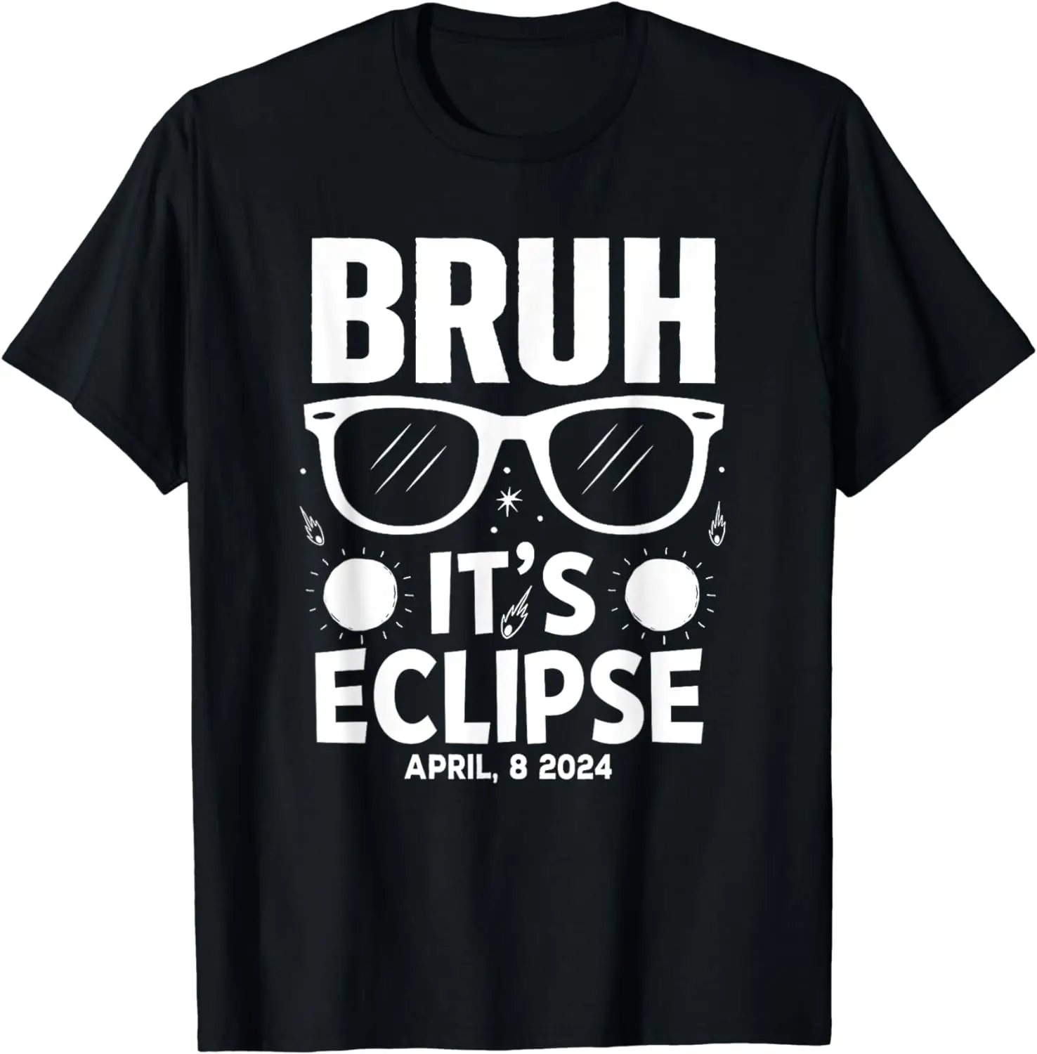 

Футболка для Bruh Its Eclipse 8 апреля 2024 года