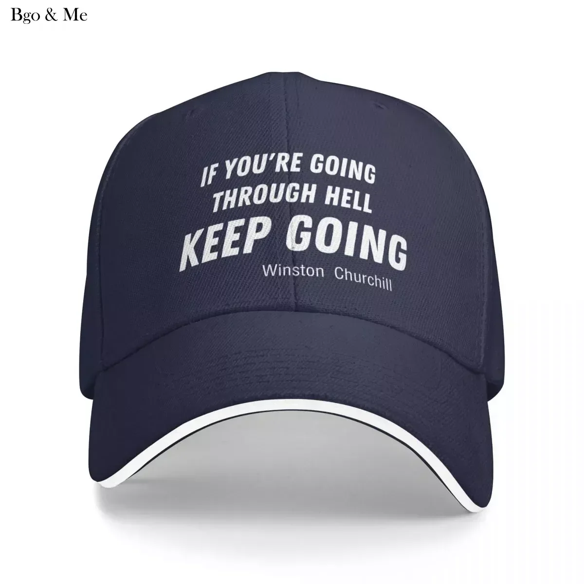 

2024 New If You Aregoing Through Hell Keep Going Winston Churchill QuoteBaseball Cap Hat Beach Visor Male Cap Women'S