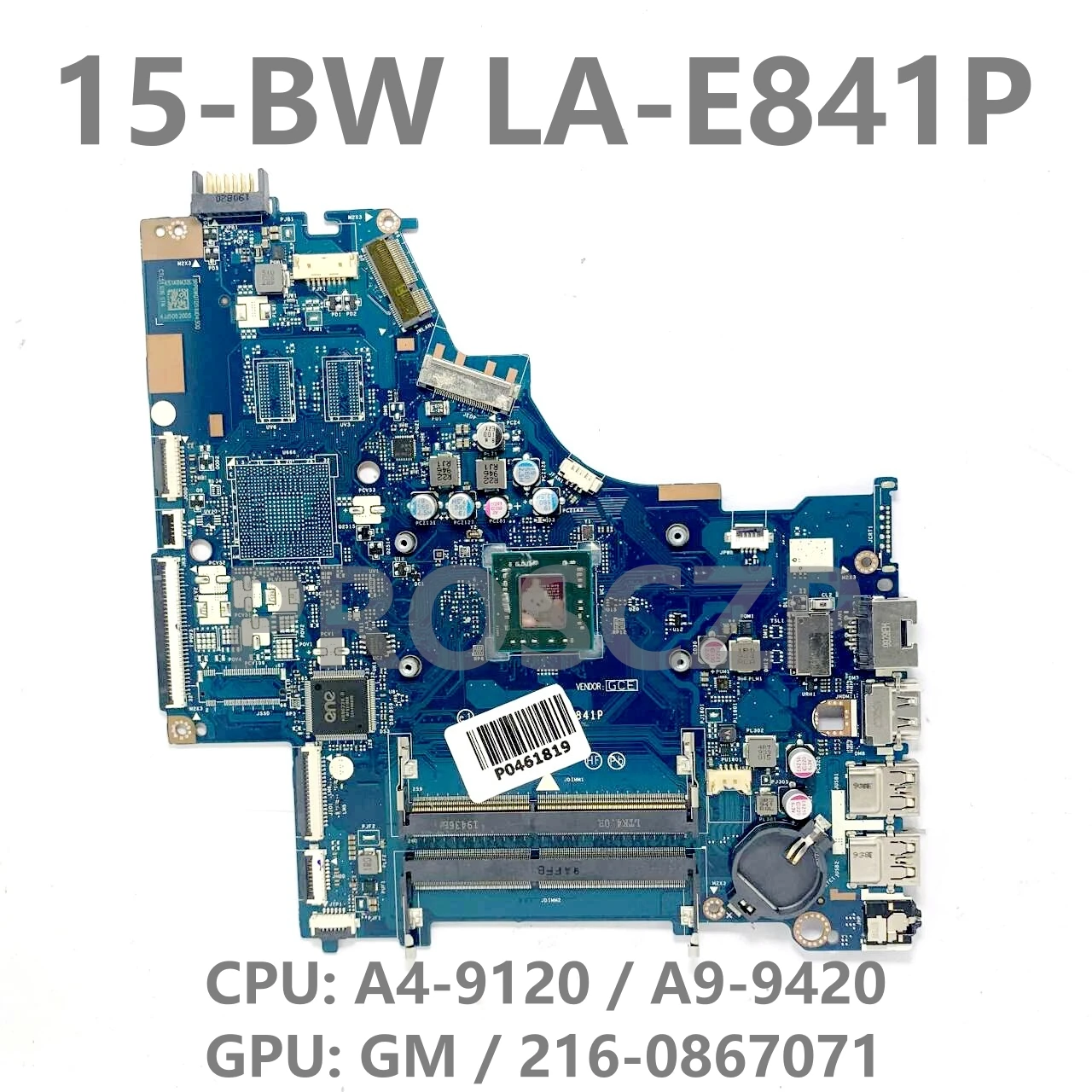 

L02828-601 L02828-501 L02828-001 LA-E841P For HP 15-BW Laptop Motherboard With A4-9120 / A9-9420 CPU GM / 216-0867071 100%Tested