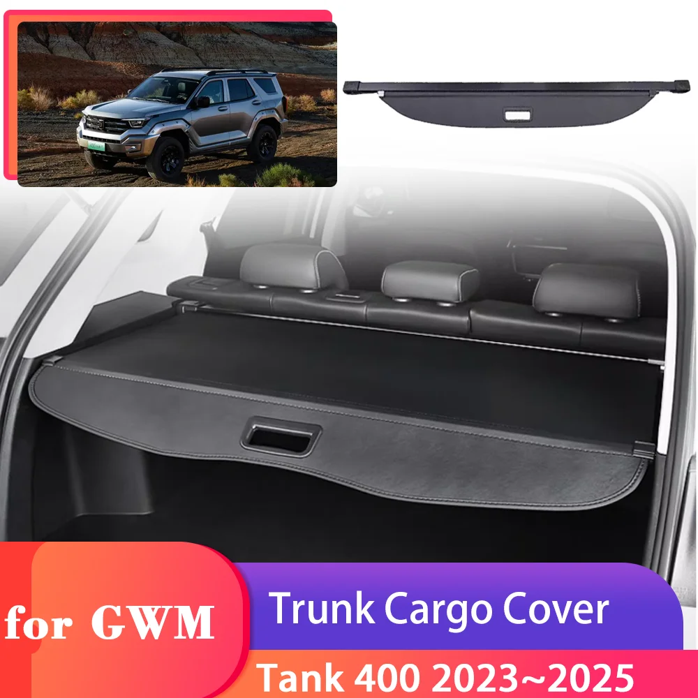 

Car Trunk Cargo Cover for GWM Tank 400 2023~2025 2024 Rear Tray Luggage Security Shield Curtain Partition Privacy Accessories