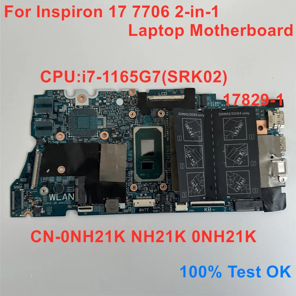 19829-1 Per Dell Inspiron 17 7706 2-In-1 Scheda Madre Del Computer Portatile Cpu I7-1165G7 Srk02 Cn-0Nh21K Nh21K 0 Nh21K 100% Test Ok