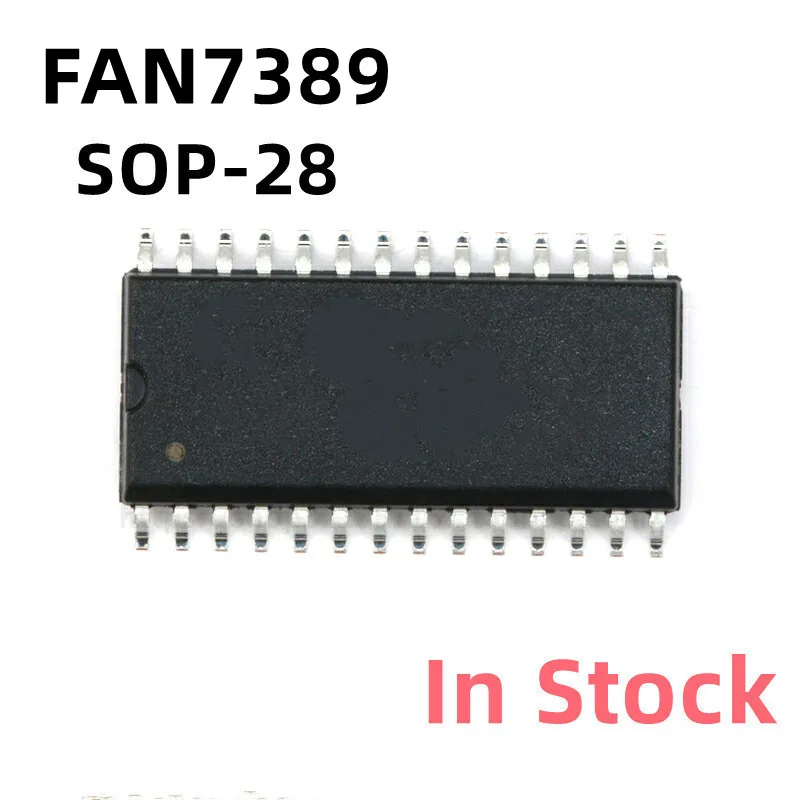 

2PCS/LOT FAN7389 FAN7389MX SOP-28 LCD power management IC In Stock