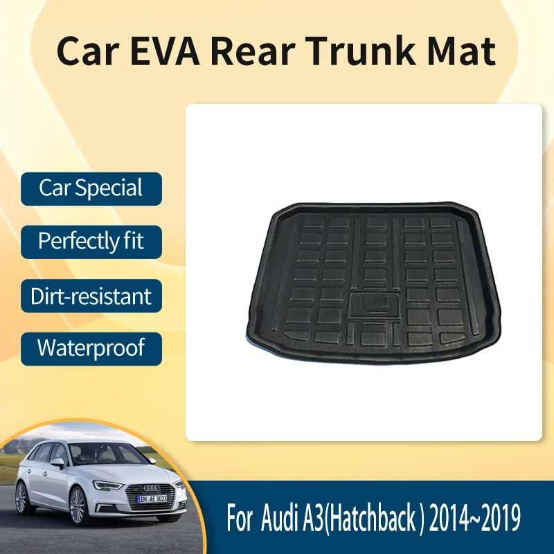 

EVA Car Rear Trunk Mats For Audi A3 8V Hatchback 2014~2019 5seat Anti-dirty Trunk Storage Pads Tank Rug Car Accessories Interior