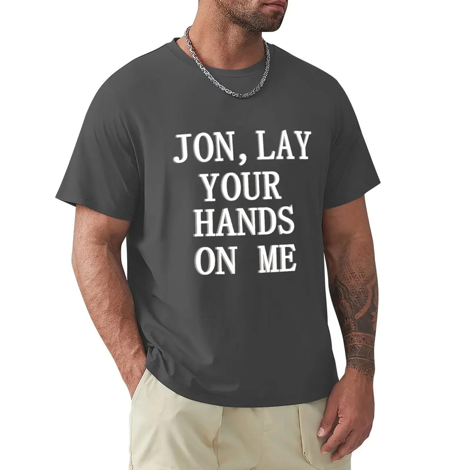 

Lay your hands on me T-Shirt Aesthetic clothing boys whites t shirts for men
