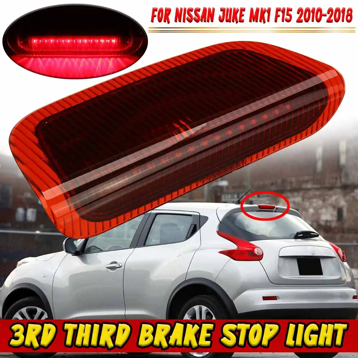 3RD Third Brake Light Tail light Rear High Mount Stop Warning Lamp For Nissan Juke MK1 F15 2010-2018 Additional Brake Light 1