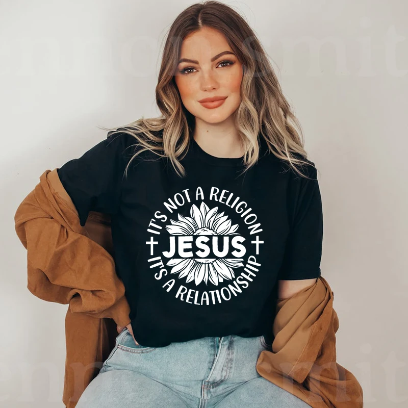 

Its Not A Religion Its A Relationship Jesus Printed Women Cotton T Shirt Church Graphic Tee Causal Tshirt Christian Dropshipping