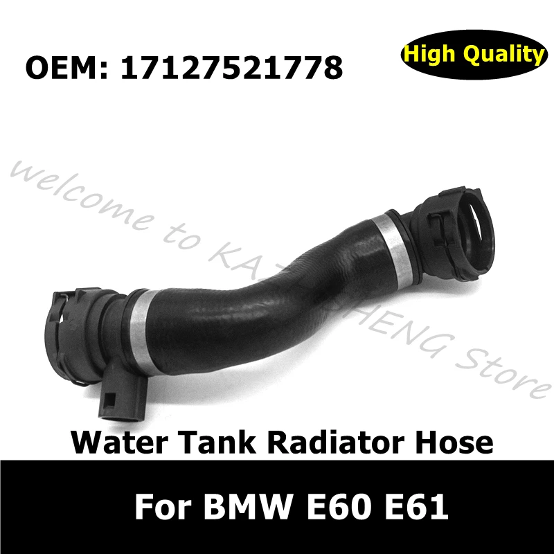 

17127521778 Car Accessories Water Tank Radiator Hose For BMW E60 E61 525i 525xi 530i 530xi Cooling System Coolant Water Pipe