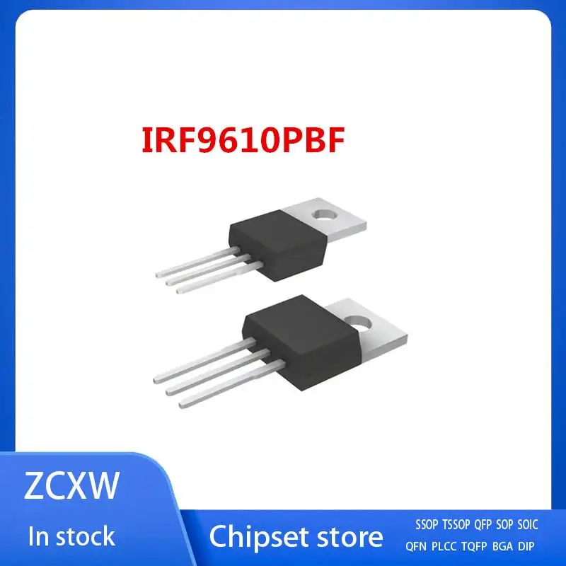

10 шт./лот IRF9610PBF IRF9610A IRF9610 TO-220 1.8A 200V P-ch MOSFET