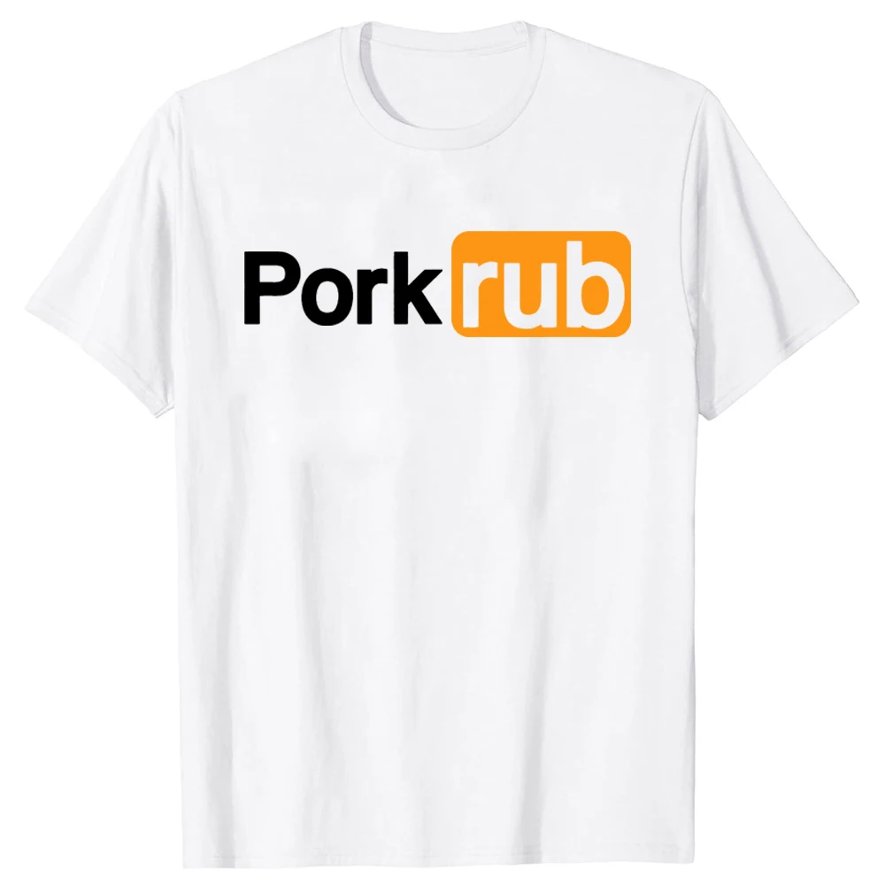 Pork Rub Funny BBQ Barbecue T Shirts Summer Style Graphic Cotton Short  Sleeve Pronhub Gifts Bbq Shirts for Men Casual - AliExpress